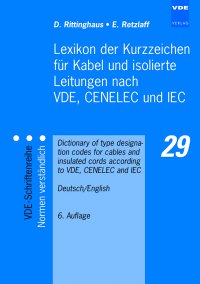 Lexikon der Kurzzeichen für Kabel und isolierte Leitungen nach VDE, CENELEC und IEC