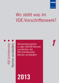 Wo steht was im VDE-Vorschriftenwerk? 2013