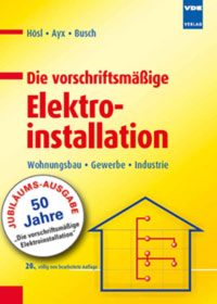 Die vorschriftsmäßige Elektroinstallation