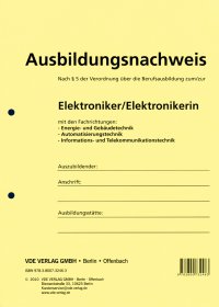 Ausbildungsnachweis - Nach § 5 der Verordnung über die Berufsausbildung zum/zur Elektroniker/Elektronikerin