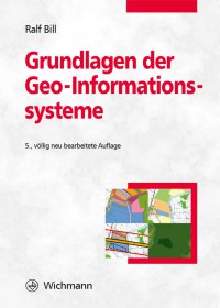 Grundlagen der Geo-Informationssysteme