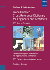 Trade-Oriented Cross-Reference Dictionary for Engineers and Architects - 205 Special Subjects