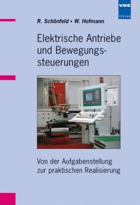 Elektrische Antriebe und Bewegungssteuerungen