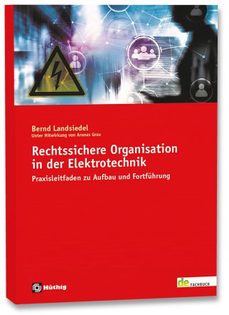 Rechtssichere Organisation in der Elektrotechnik