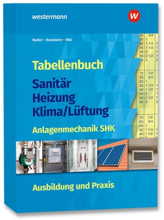 Tabellenbuch Sanitär - Heizung - Klima/Lüftung