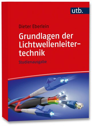 Grundlagen der Lichtwellenleitertechnik