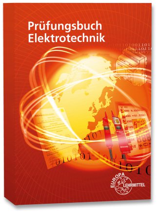 Prüfungsbuch Elektrotechnik