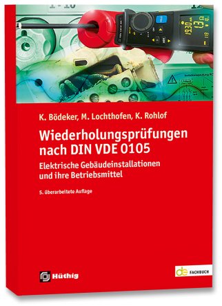 Wiederholungsprüfungen nach DIN VDE 0105