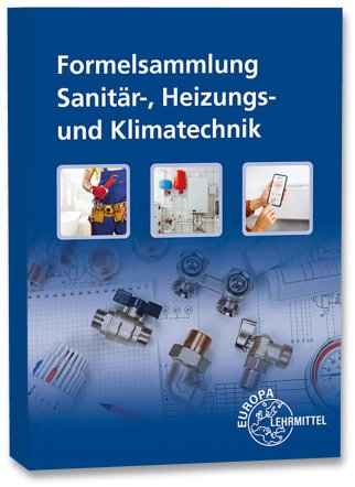 Formelsammlung Sanitär-, Heizungs- und Klimatechnik
