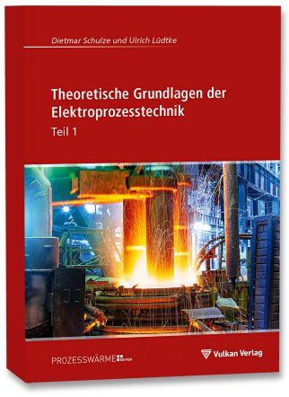 Theoretische Grundlagen der Elektroprozesstechnik