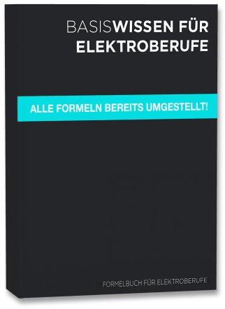 Basiswissen für Elektroberufe - Formelbuch für Elektroberufe