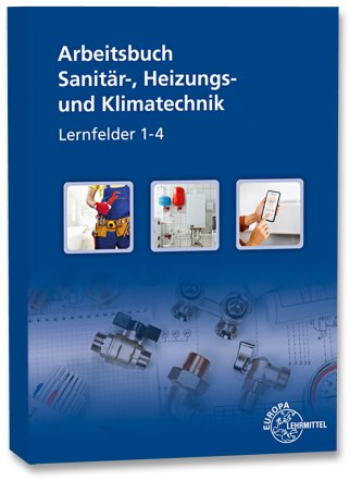 Arbeitsbuch Sanitär-, Heizungs- und Klimatechnik