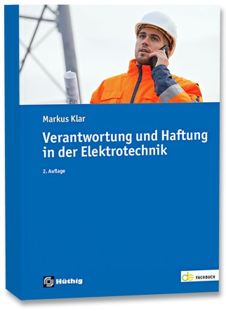 Verantwortung und Haftung in der Elektrotechnik