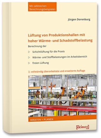Lüftung von Produktionshallen mit hoher Wärme- und Schadstoffbelastung