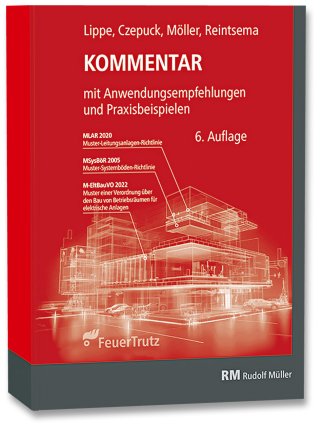 Kommentar zur Muster-Leitungsanlagen-Richtlinie (MLAR)