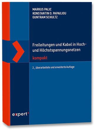 Freileitungen und Kabel in Hoch- und Höchstspannungsnetzen kompakt