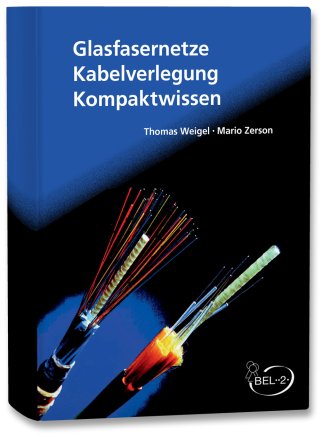 Glasfasernetze – Kabelverlegung – Kompaktwissen