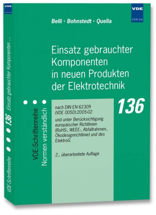 Einsatz gebrauchter Komponenten in neuen Produkten der Elektrotechnik