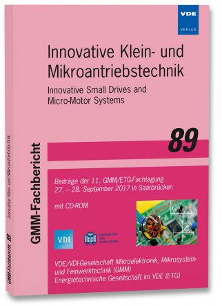 GMM-Fb. 89: Innovative Klein- und Mikroantriebstechnik