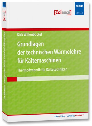 Grundlagen der technischen Wärmelehre für Kältemaschinen