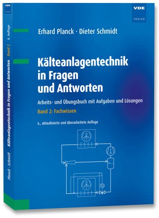 Kälteanlagentechnik in Fragen und Antworten Band 2