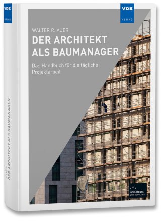 Der Architekt als Baumanager