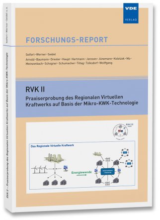 RVK II – Praxiserprobung des Regionalen Virtuellen Kraftwerks auf Basis der Mikro-KWK-Technologie
