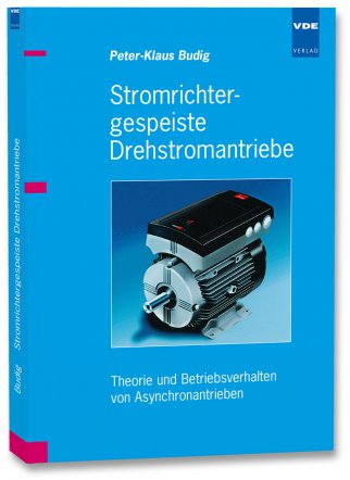 Stromrichtergespeiste Drehstromantriebe