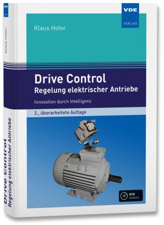 Drive Control – Regelung elektrischer Antriebe