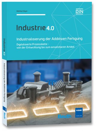 Industrialisierung der Additiven Fertigung