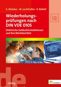 Wiederholungsprüfungen nach DIN VDE 0105