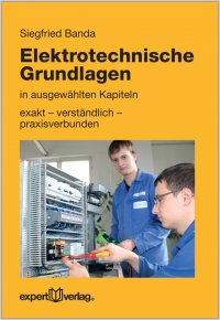 Elektrotechnische Grundlagen in ausgewählten Kapiteln