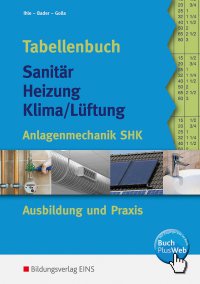 Tabellenbuch Sanitär - Heizung - Klima/Lüftung