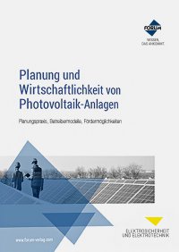 Handbuch Planung und Wirtschaftlichkeit von Photovoltaik-Anlagen