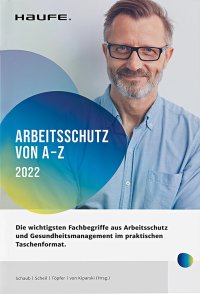 Arbeitsschutz von A-Z 2022