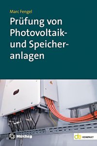 Prüfung von Photovoltaik- und Speicheranlagen