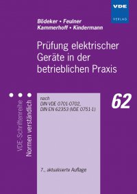 Prüfung elektrischer Geräte in der betrieblichen Praxis