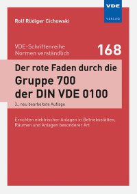 Der rote Faden durch die Gruppe 700 der DIN VDE 0100