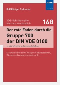 Der rote Faden durch die Gruppe 700 der DIN VDE 0100