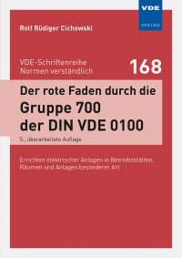 Der rote Faden durch die Gruppe 700 der DIN VDE 0100