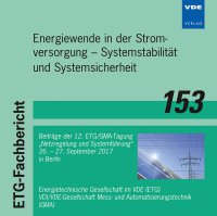 ETG-Fb. 153: Energiewende in der Stromversorgung – Systemstabilität und Systemsicherheit