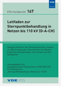 ETG-Fb. 167: Leitfaden zur Sternpunktbehandlung in Netzen bis 110 kV (D-A-CH)
