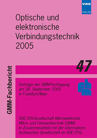Optische und elektronische Verbindungstechnik 2005