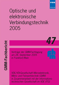 Optische und elektronische Verbindungstechnik 2005