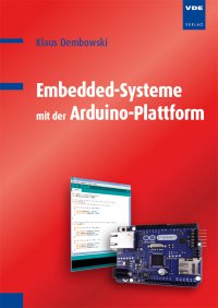 Embedded-Systeme mit der Arduino-Plattform