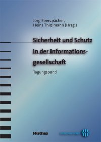 Sicherheit und Schutz in der Informationsgesellschaft