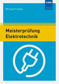 Meisterprüfung Elektrotechnik