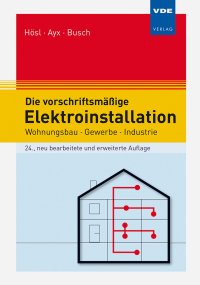 Die vorschriftsmäßige Elektroinstallation