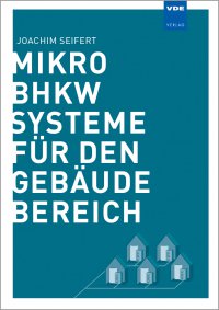 Mikro-BHKW-Systeme für den Gebäudebereich