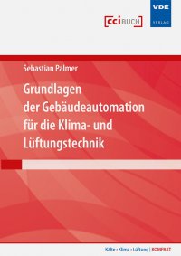 Grundlagen der Gebäudeautomation für die Klima- und Lüftungstechnik